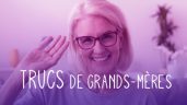 Les remèdes de grands-mères