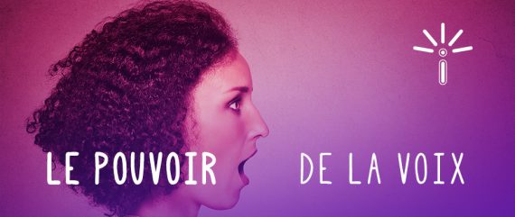 Le pouvoir de la voix