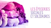 Les épiceries sociales et solidaires