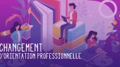 Le changement d’orientation professionnelle