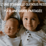Uniparent - CoFamille - garde partagee