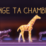 Range ta chambre !