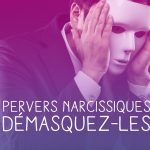 Comment reconnaitre un pervers narcissique