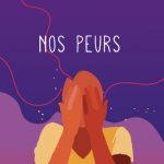 vaincre nos peurs